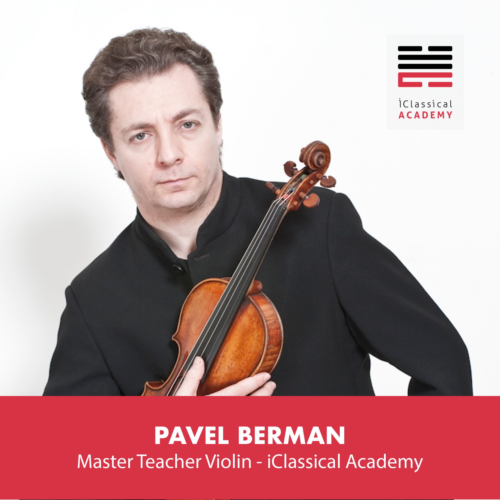 Pavel Berman violin teacher iclassical academy