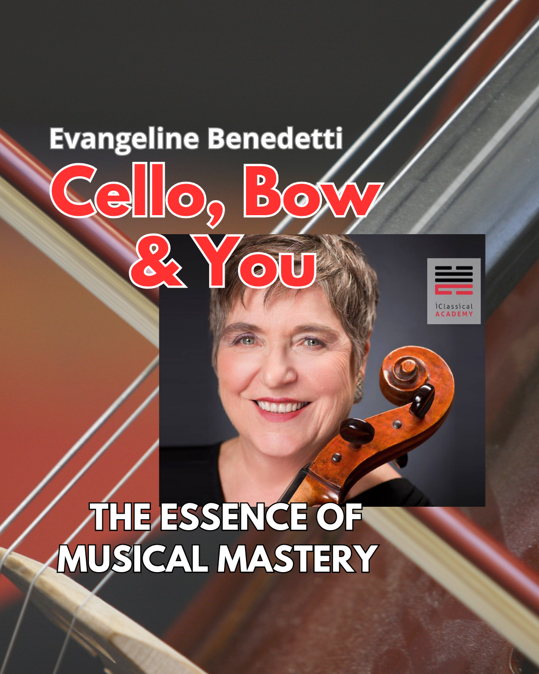 Cello Bow and You Evangeline Benedetti iClassical